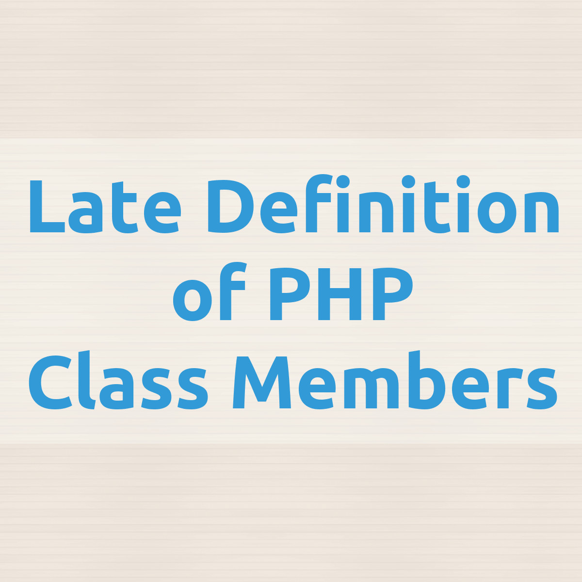 strange-behavior-late-definition-of-php-class-members-donat-studios