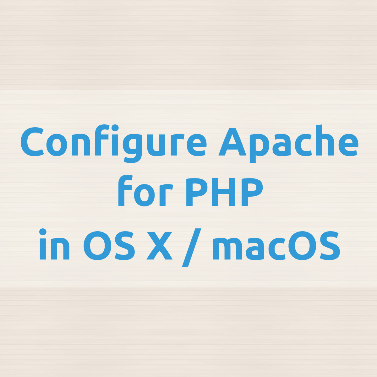 Configure Apache for PHP in OS X / macOS — Donat Studios